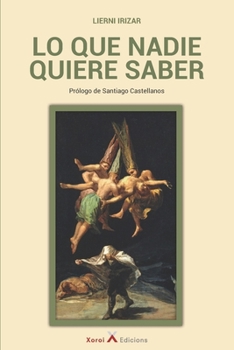 Paperback Lo que nadie quiere saber [Spanish] Book