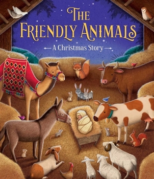 Hardcover The Friendly Animals: A Christmas Story Book