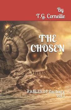 The Chosen. Vol I: Fables of Zachary