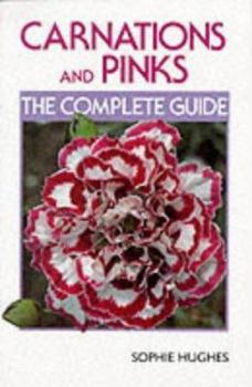 Paperback Carnations & Pinks: The Complete Guide Book