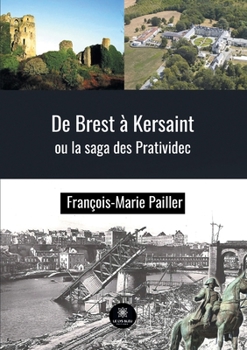 Paperback De Brest à Kersaint ou la saga des Pratividec [French] Book