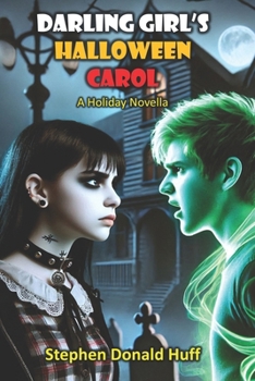 Darling Girl's Halloween Carol: A Holiday Novella (Holiday Novellas Book 1)