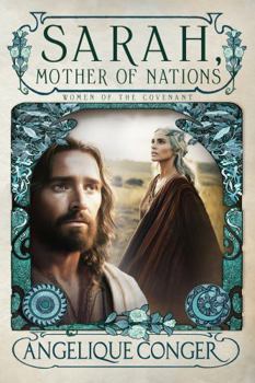 Sarah, Mother of Nation - Book #1 of the Women of the Covenant