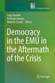 Hardcover Democracy in the Emu in the Aftermath of the Crisis Book