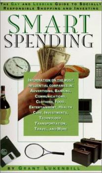 Paperback Smart Spending: The Gay and Lesbian Guide to Socially Responsible Shopping and Investing Book