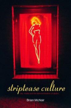 Paperback Striptease Culture: Sex, Media and the Democratisation of Desire Book