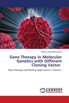 Paperback Gene Therapy in Molecular Genetics with Different Cloning Vector Book