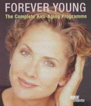 Hardcover Forever Young: The Complete Anti-Aging Programme Book