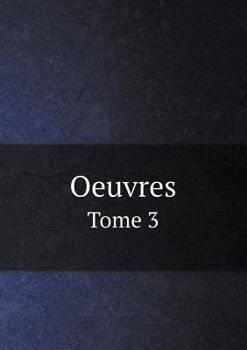 Paperback Oeuvres Tome 3 [French] Book