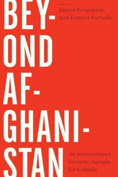 Paperback Beyond Afghanistan: An International Security Agenda for Canada Book