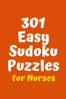 Paperback 301 Easy Sudoku Puzzles for Nurses Book