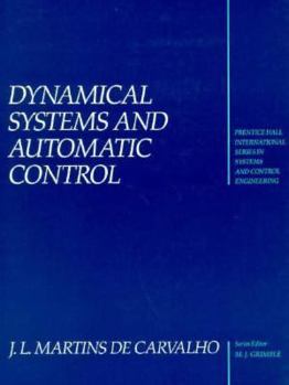 Paperback Dynamical Systems and Automatic Control (Prentice-Hall International Series in Systems and Control Engineering) Book