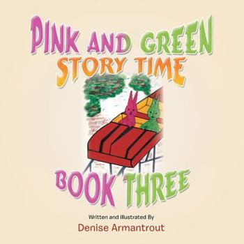 Paperback Pink and Green Story Time: Book Three Book