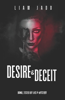 Paperback Desire & Deceit: Bond, Tested by Lies & Mystery suspense and romance mystery, thriller & suspense novel fiction Book