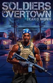 Paperback The Soldiers of Overtown Book