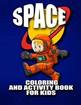 Paperback Space Coloring and Activity Book for Kids: Word Searches and Many More [Large Print] Book