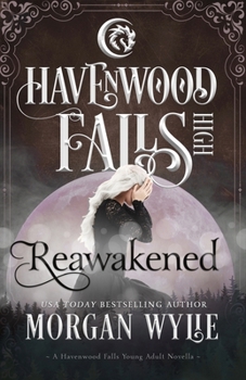 Paperback Reawakened: A Havenwood Falls High Novella Book