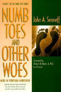 Paperback Numb Toes and Other Woes: More on Peripheral Neuropathy Book