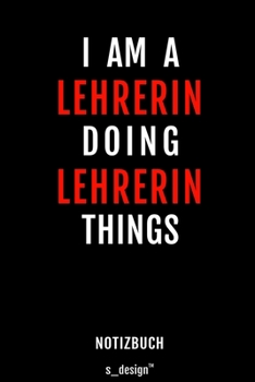 Notizbuch für Lehrer / Lehrerin: Originelle Geschenk-Idee [120 Seiten liniertes blanko Papier] (German Edition)