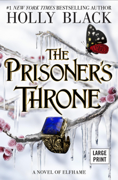 Hardcover The Prisoner's Throne: A Novel of Elfhame Volume 2 [Large Print] Book