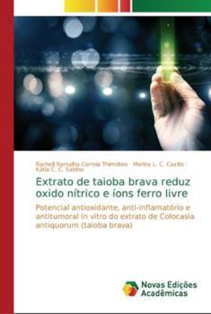Paperback Extrato de taioba brava reduz oxido nítrico e íons ferro livre [Portuguese] Book