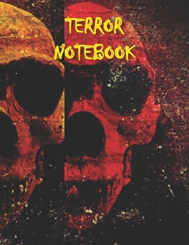 TERROR NOTEBOOK: Notebooks and Journals 110 pages (8.5"x11")