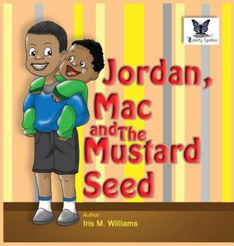 Hardcover Jordan, Mac and The Mustard Seed Book