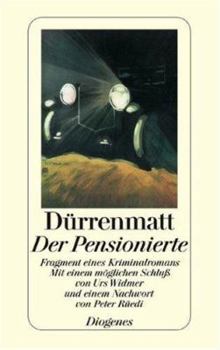 Paperback Der Pensionierte. Fragment eines Kriminalromans. [German] Book