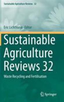 Hardcover Sustainable Agriculture Reviews 32: Waste Recycling and Fertilisation Book