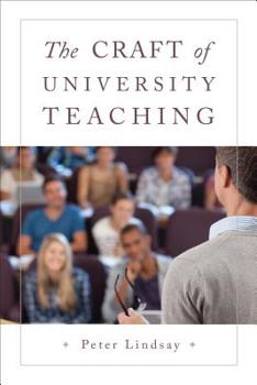 Paperback The Craft of University Teaching Book