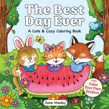 Best Day Ever : A Cute & Cozy Coloring Book