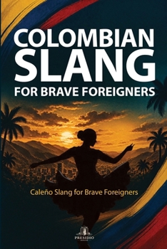 Paperback Caleño Slang for Brave Foreigners Book