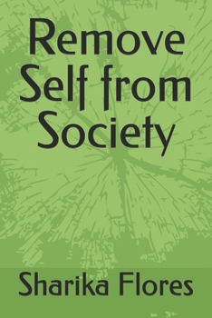 Paperback Remove Self from Society Book