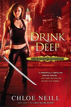 Drink Deep - Book #5 of the Chicagoland Vampires