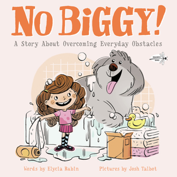 Paperback No Biggy!: A Story about Overcoming Everyday Obstacles Book