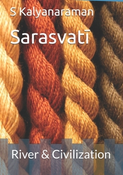 Paperback Sarasvat&#299;: River & Civilization Book