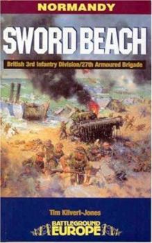 Paperback Sword Beach: 3rd British Division/27th Armoured Brigade Book