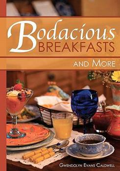Paperback Bodacious Breakfasts and More Book