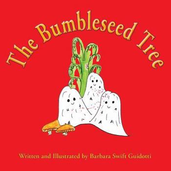 Paperback The Bumbleseed Tree Book