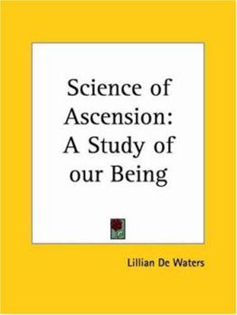 Paperback Science of Ascension: A Study of Our Being Book