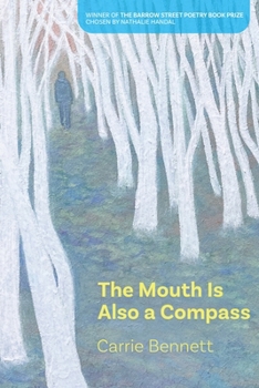 Paperback The Mouth Is Also a Compass Book