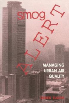 Hardcover Smog Alert: Managing Urban Air Quality Book
