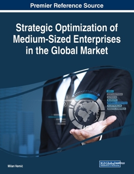 Paperback Strategic Optimization of Medium-Sized Enterprises in the Global Market Book