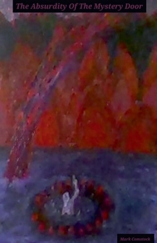 Paperback The Absurdity Of The Mystery Door Book