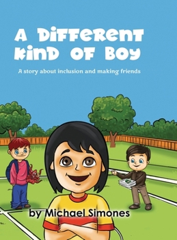 A Different Kind of Boy-A story about inclusion and making friends