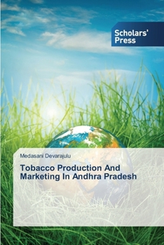 Paperback Tobacco Production And Marketing In Andhra Pradesh Book