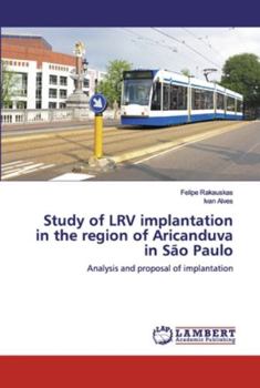 Paperback Study of LRV implantation in the region of Aricanduva in São Paulo Book