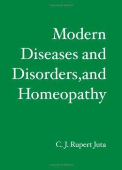 Paperback Modern Diseases and Disorders, and Homeopathy Book