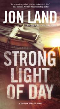 Strong Light of Day - Book #7 of the Caitlin Strong