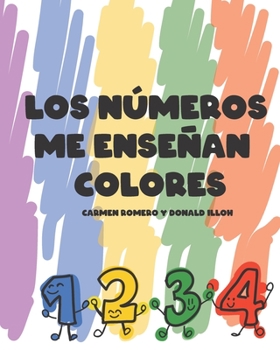 Paperback Los números me enseñan colores [Spanish] Book